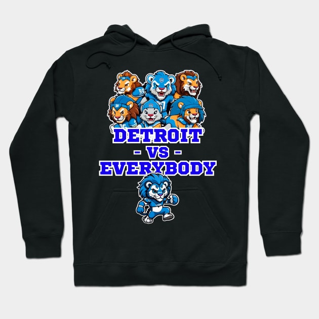 Detroit Vs Everybody Hoodie by Charlie Dion